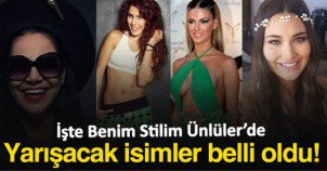 İşte Benim Stilim Ünlüler Yarışmacıları!