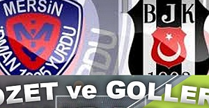 Mersin İdman yurdu 2 5 Beşiktaş Maçı Geniş ÖZet Goller ve Önemli Posizyonlar youtube özeti goller video izle