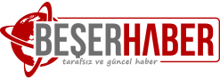 Beşer Haber – Güncel ve Tarafsız Haber